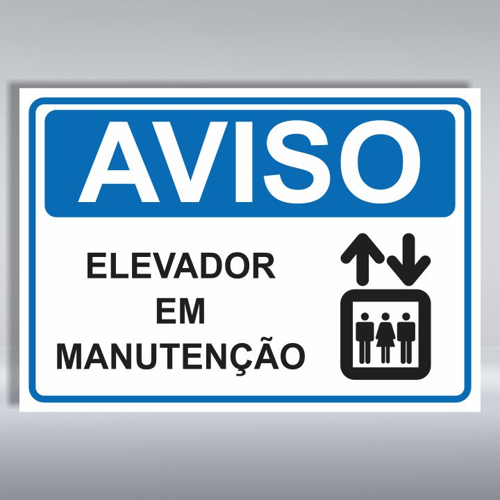 PLACA DE AVISO | ELEVADOR EM MANUTENÇÃO